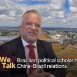 We Talk Brazilian Political Scholar Hails China brazil Relations Video Poster 