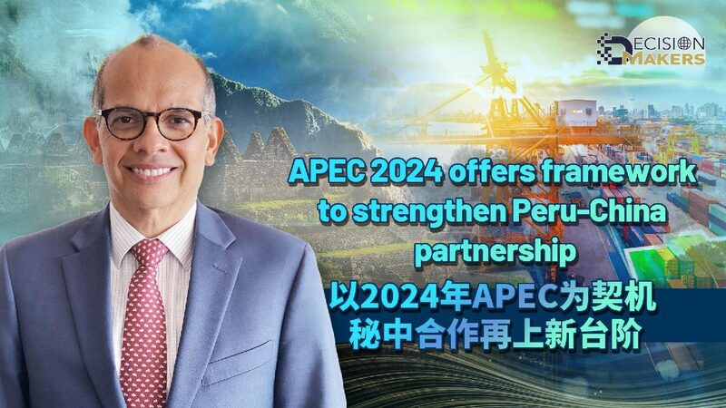 Apec 2024 Offers Framework to Strengthen Peru china Partnership 