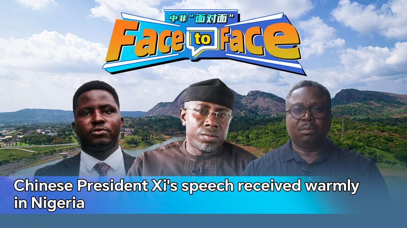 Nigerian Youth Leader Hails Xi Jinping’s Speech, Sees Stronger Ties Face to Face: Chinese President Xi's speech received warmly in Nigeria video poster