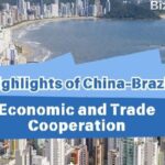 Highlights of China brazil Economic and Trade Cooperation 