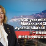 a 30 year Milestone Monaco and Chinas Dynamic Bilateral Relations 