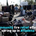 Community Fire Relief Efforts Spring Up in Altadena Video Poster 