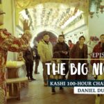 the Big Night | Kashi 100 hour Challenge Episode 6 Video Poster 