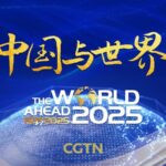 Watch world Ahead 2025 China and the World 