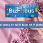 Bizfocus Ep120 Chinas Press on Nails Soar in Global Popularity Video Poster 