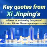 Key Quotes from Xis Address at Asian Winter Games Welcome Banquet 