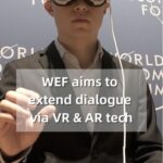# - My News! Wef Aims to Extend Dialogue Via Ar and Vr Tech Video Poster