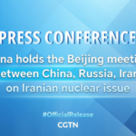 Live Press Conference on Beijing Meeting on Iranian Nuclear Issue 