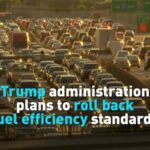 Trump Administration Plans to Roll Back Fuel Efficiency Standards Video Poster 