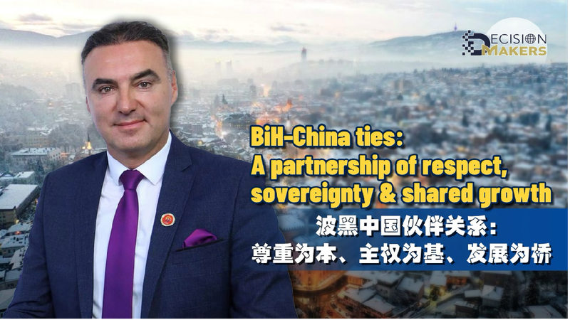 Bih china Ties a Partnership of Respect Sovereignty  Shared Growth 