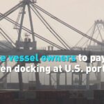 Chinese Vessel Owners to Pay Fees when Docking at Us Ports Video Poster 