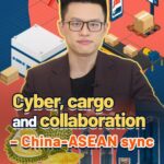 Cyber Cargo and Collaboration China asean Sync Video Poster 