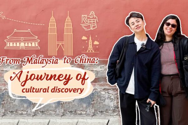 Malaysian Traveler Explores China’s Culture: A Journey Bridging Two Nations From Malaysia to China: A journey of cultural discovery video poster