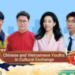Watch the Hype Chinese and Vietnamese Youths in Cultural Exchange 
