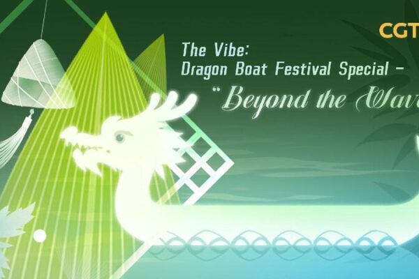 Live the Vibe  Dragon Boat Festival Special Beyond the Waves 