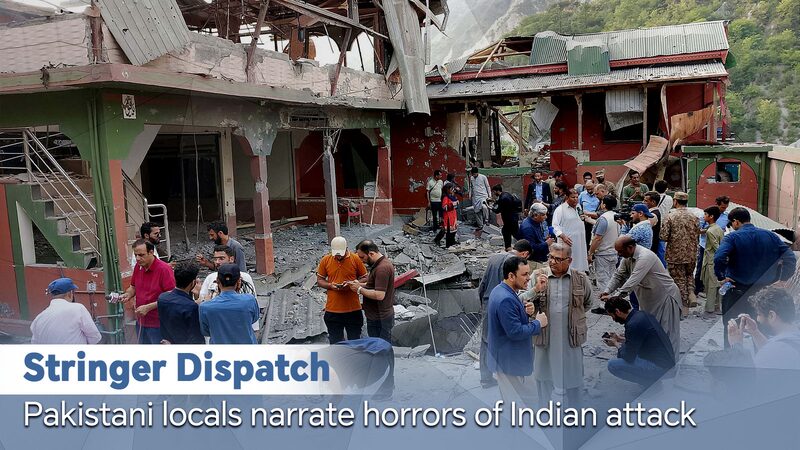 Pakistani Locals Describe Devastation After Indian Airstrikes Stringer Dispatch: Pakistani locals narrate horrors of Indian attack video poster