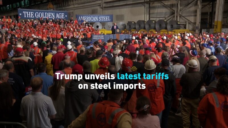 Trump Unveils Latest Tariffs on Steel Imports Video Poster 