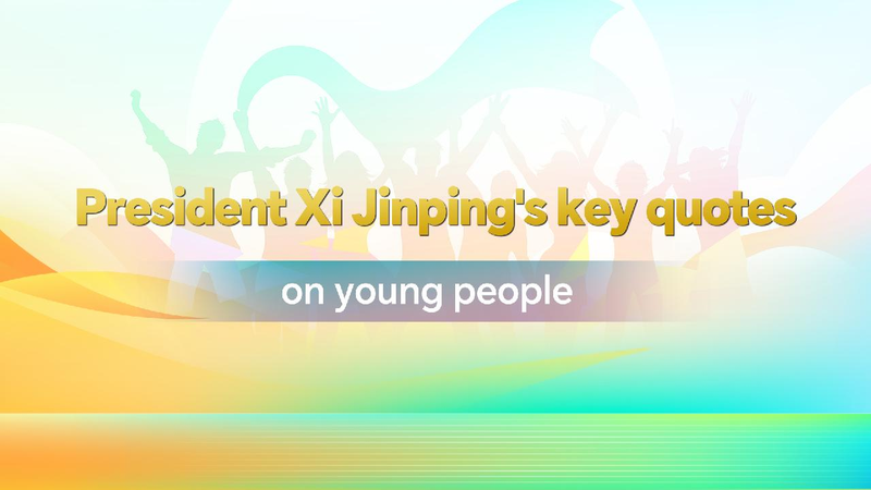 # - My News! Chinese President Xi Jinpings Key Quotes on Young People