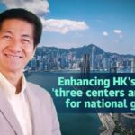 Enhancing Hks Role As three Centers and a Hub for National Growth 